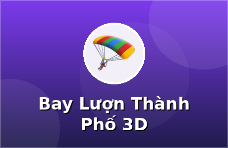 Bay Lượn Thành Phố 3D