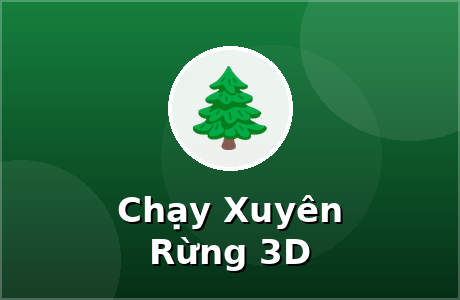 Chạy Xuyên Rừng 3D