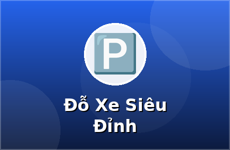 Đỗ Xe Siêu Đỉnh