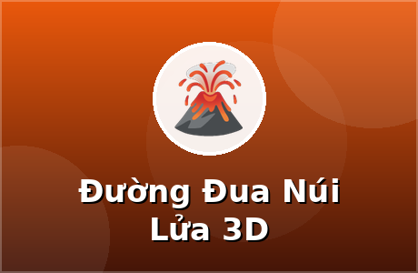 Đường Đua Núi Lửa 3D