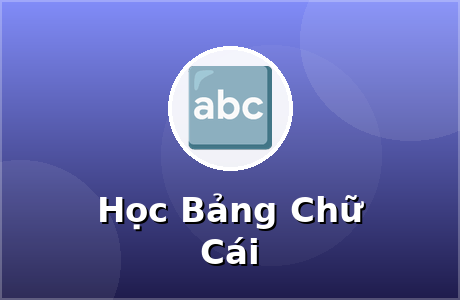 Học Bảng Chữ Cái