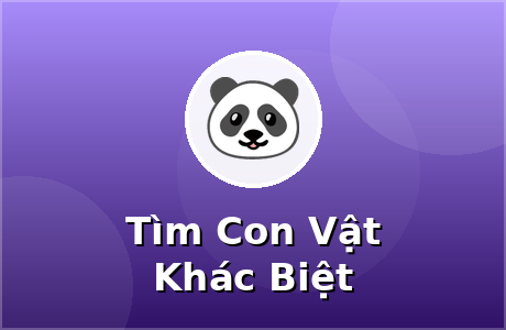 Tìm Con Vật Khác Biệt