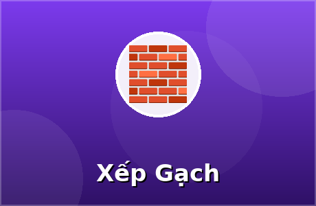 Xếp Gạch