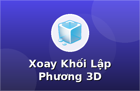 Xoay Khối Lập Phương 3D